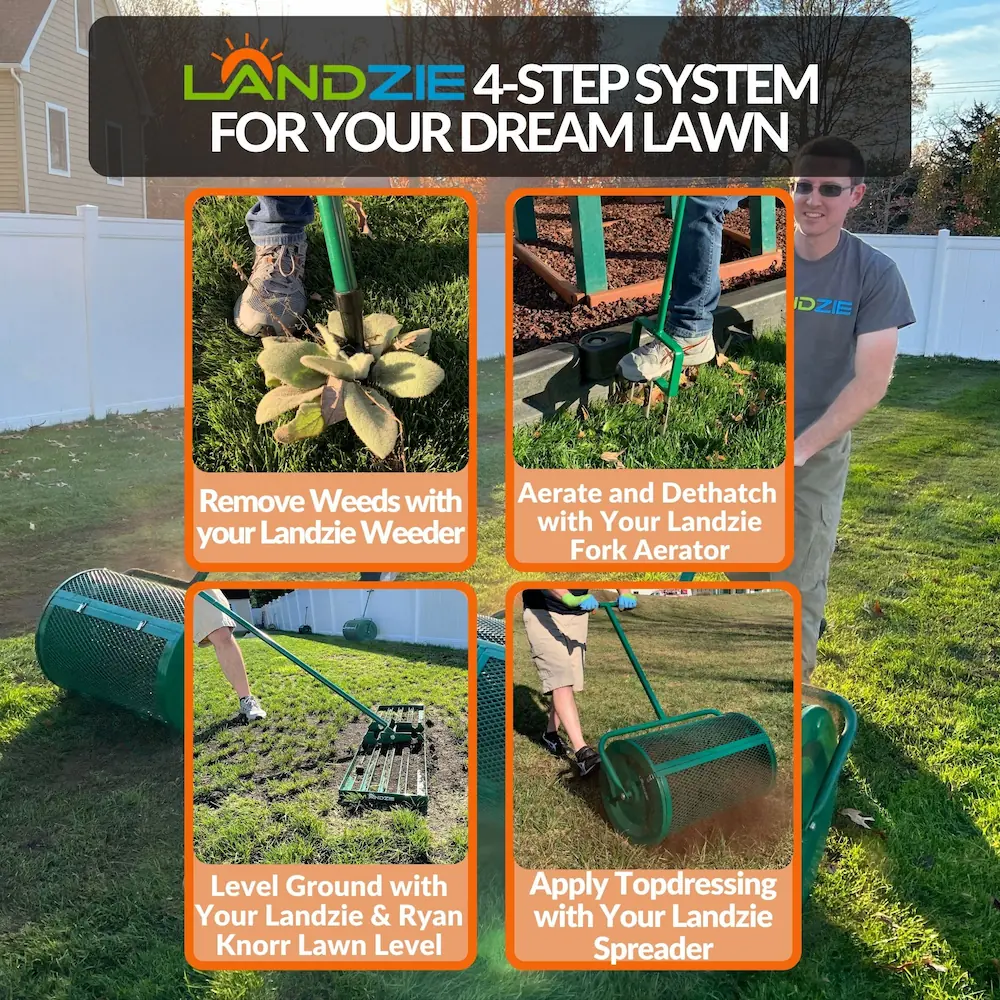 Remove weeds with your Landzie weeder, aerate and dethatch with your Landzie fork aerator, level ground with your Landzie & Ryan Knorr Lawn level, apply topdressing with your Landzie spreader